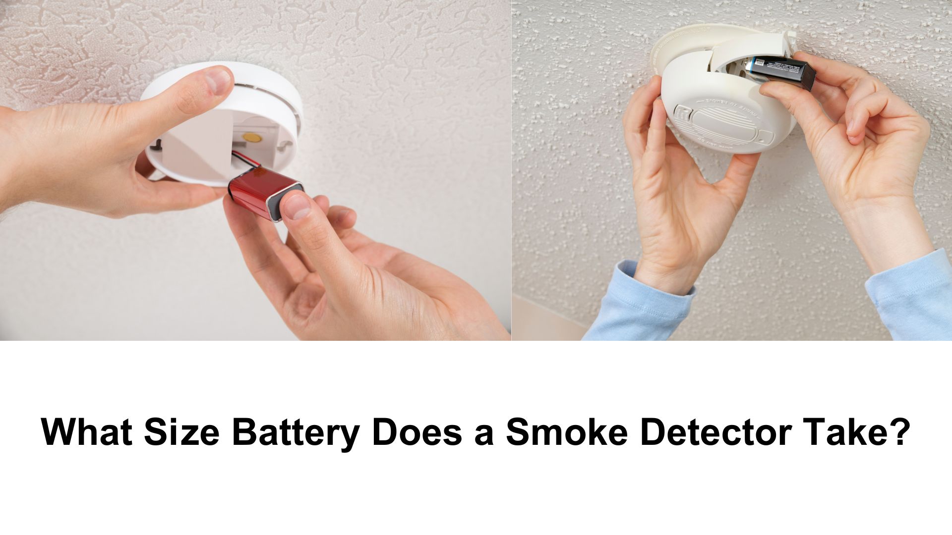 What Size Battery Does a Smoke Detector Take? | WEIJIANG