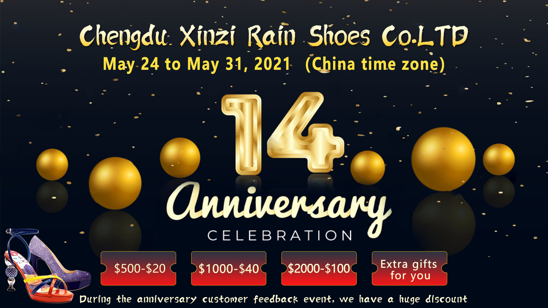 Xinzi Rain Shoes Co. , Ltd. , 14 th Anniversary
