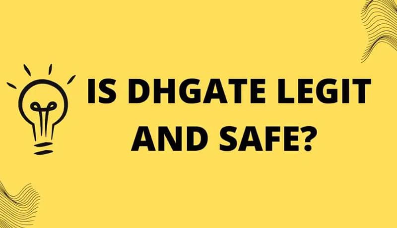 DHgate қауіпсіз ме?DHgate заңдылығын зерттеу