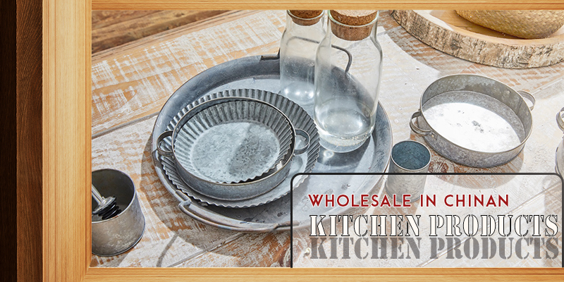 How to Wholesale Kitchen Product from China – Complete Guide You Need to Konw