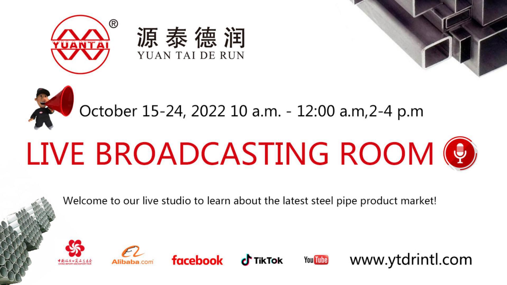 Beachten!Beachten!Die Tianjin Yuantai Derun Steel Pipe Manufacturing Group wird vom 15. bis 24. Oktober 2022 an der 132. Canton Fair teilnehmen.