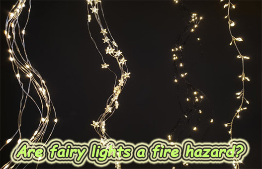 Are Fairy Lights A Fire Hazard?